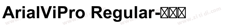 ArialViPro Regular字体转换